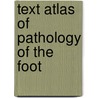 Text Atlas of Pathology of the Foot by Stefano Veraldi