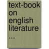 Text-Book On English Literature ... door Brainerd Kellogg