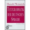 Textgrammatik der deutschen Sprache door Harald Weinrich