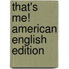 That's Me! American English Edition by Juliet Partridge