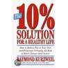 The 10% Solution for a Healthy Life door Raymond Kurzweil
