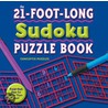 The 21-Foot-Long Sudoku Puzzle Book door Conceptis Puzzles