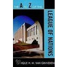 The A To Z Of The League Of Nations door Anique H.M. Van Ginneken