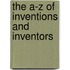 The A-Z Of Inventions And Inventors