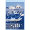 Naar koude kusten 1990-1992
