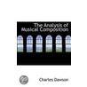 The Analysis Of Musical Composition by Charles Dawson