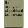 The Analysis of Political Behaviour door Harold D. Lasswell
