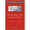 The Anti-Hero in the American Novel door David Simmons