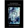 The Arboretum Towards the Beginning door Nathan Thompson