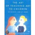 The Art of Teaching Art to Children