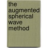 The Augmented Spherical Wave Method door Volker Eyert