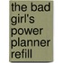 The Bad Girl's Power Planner Refill