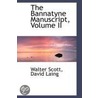 The Bannatyne Manuscript, Volume Ii by Walter Scott