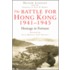 The Battle for Hong Kong, 1941-1945