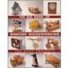The Big Book of Weekend Woodworking door Joyce C. Nelson