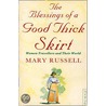 The Blessings Of A Good Thick Skirt door Mary Russell