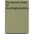 The Branch Lines Of Buckinghamshire