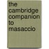The Cambridge Companion To Masaccio