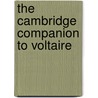The Cambridge Companion to Voltaire by Unknown