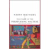 The Case Of The Persevering Maltese door Harry Mathrews