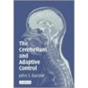 The Cerebellum And Adaptive Control door John S. Barlow