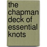 The Chapman Deck of Essential Knots door Pat Piper