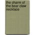 The Charm of the Bear Claw Necklace