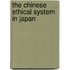 The Chinese Ethical System In Japan