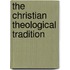 The Christian Theological Tradition
