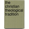 The Christian Theological Tradition door David T. Landry