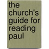 The Church's Guide For Reading Paul by Brevard S. Childs