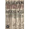 The Civilization of the Middle Ages door Norman F. Cantor