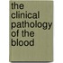 The Clinical Pathology Of The Blood