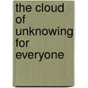 The Cloud Of Unknowing For Everyone door Elizabeth Ruth Obbard