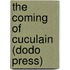 The Coming Of Cuculain (Dodo Press)