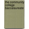 The Community College Baccalaureate door Michael L. Skolnik