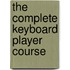 The Complete Keyboard Player Course