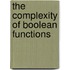 The Complexity of Boolean Functions