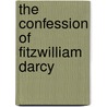 The Confession Of Fitzwilliam Darcy by Mary Street