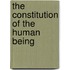 The Constitution Of The Human Being