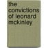 The Convictions of Leonard McKinley