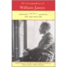 The Correspondence Of William James by Wilma Bradbeer