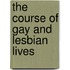 The Course Of Gay And Lesbian Lives