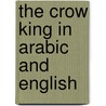 The Crow King In Arabic And English door Joo-Hye Lee
