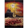 The Curling Letters Of The Zulu War door Brian Best