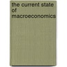 The Current State Of Macroeconomics door Carlos Usabiaga-Ibanez