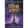 The Dark Tower Iv: Wizard And Glass door  Stephen King 