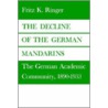The Decline of the German Mandarins door Fritz Ringer