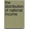 The Distribution Of National Income door Onbekend