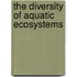 The Diversity of Aquatic Ecosystems